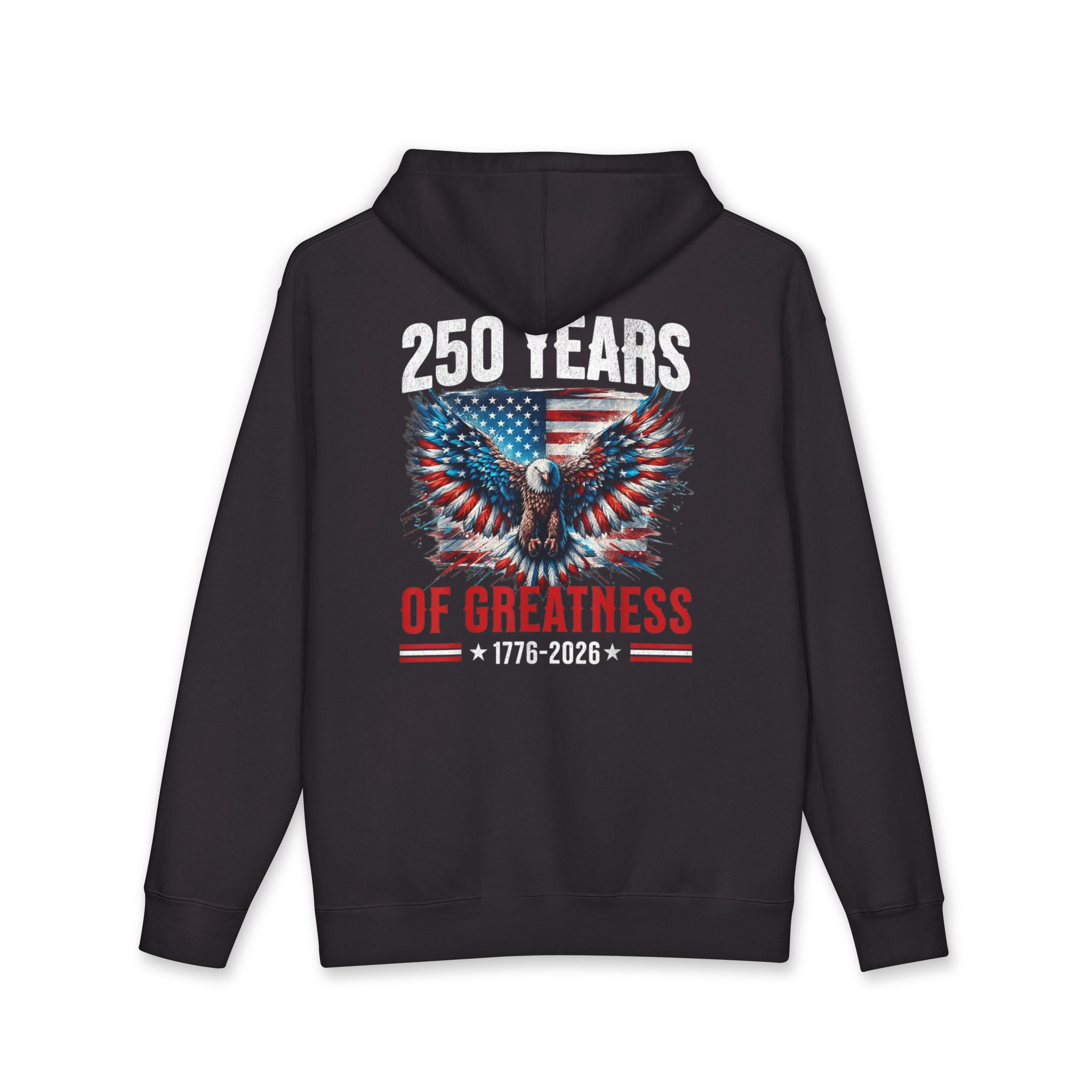 250 Years of Greatness Hoodie — 1776–2026 American Eagle Patriotic Sweatshirt