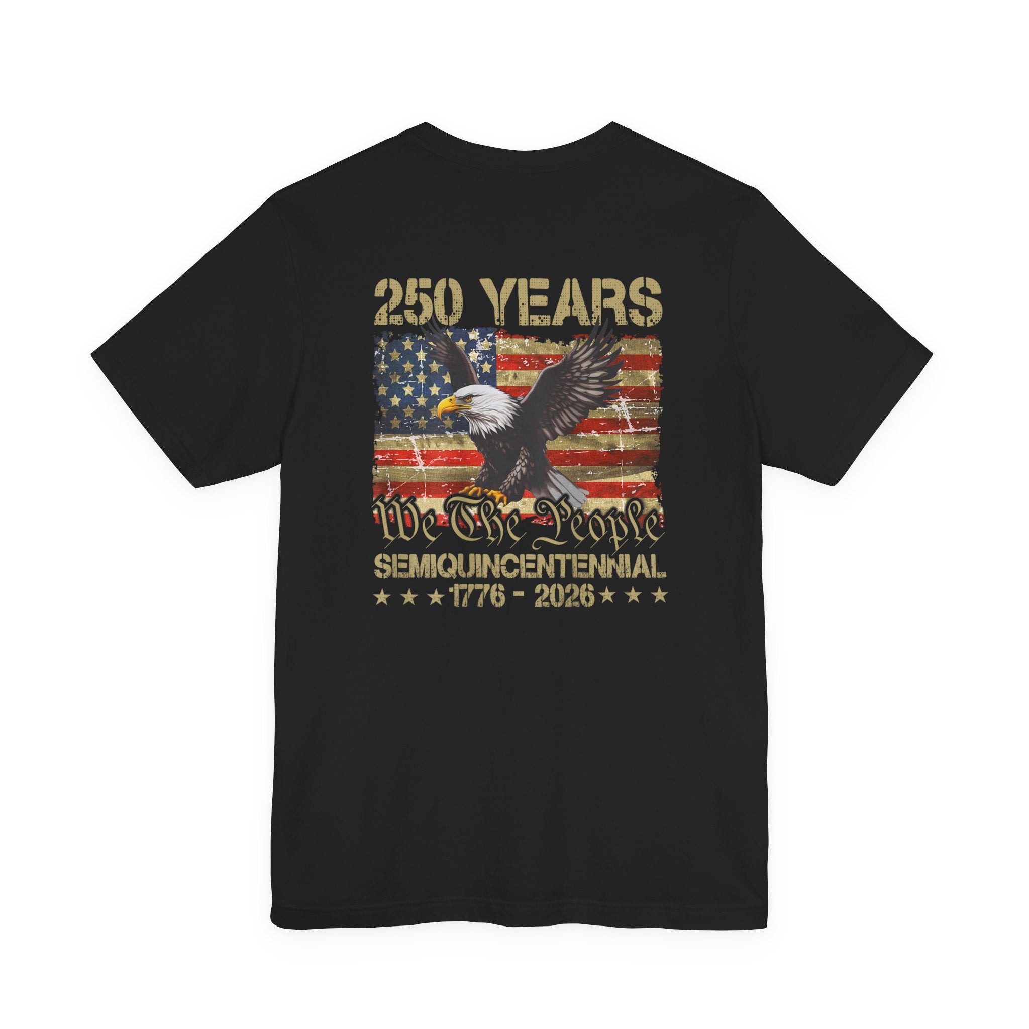 250 Years Semiquincentennial T-Shirt — 'We The People' Bald Eagle American Flag Tee