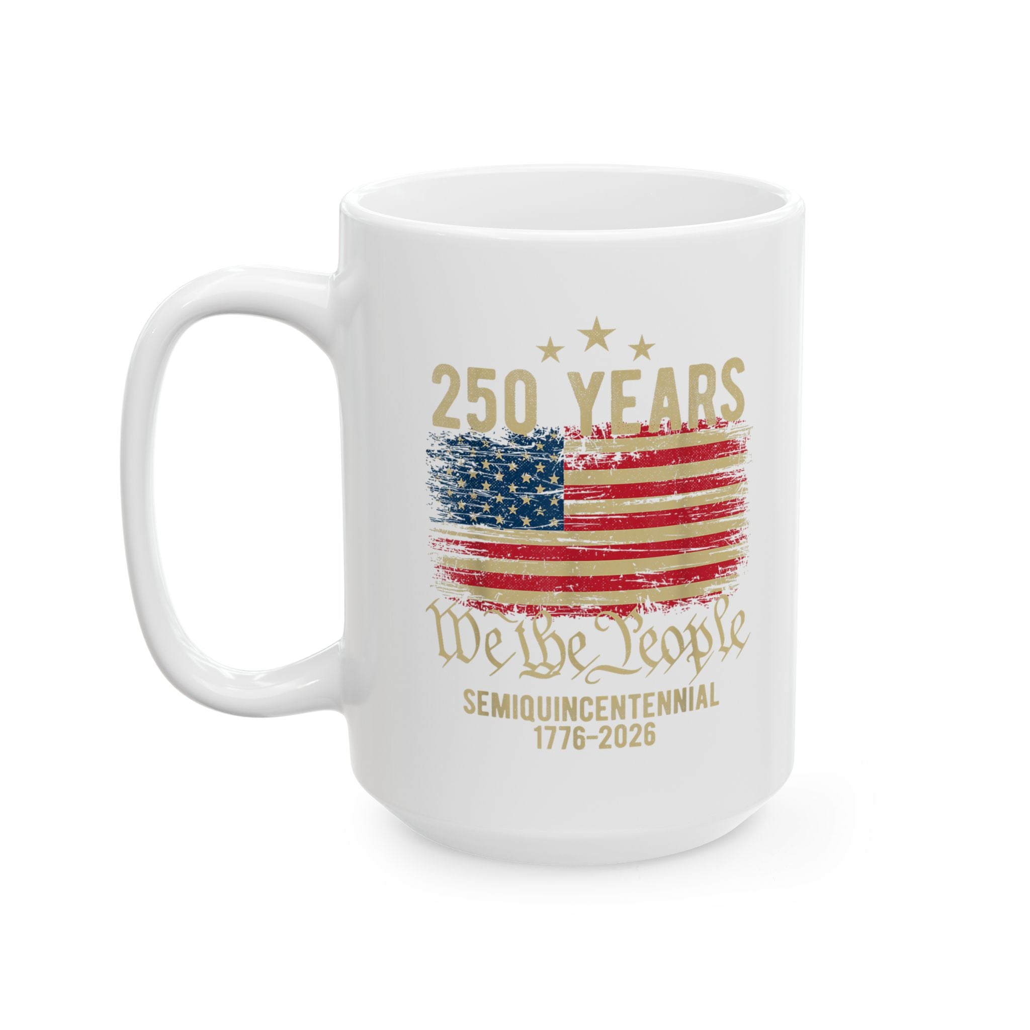 250 Years of Freedom Ceramic Mug – Patriotic American Flag Coffee Cup (11oz & 15oz)
