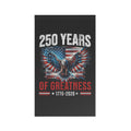 250 Years of Greatness House Banner — Patriotic Eagle American Flag 1776-2026