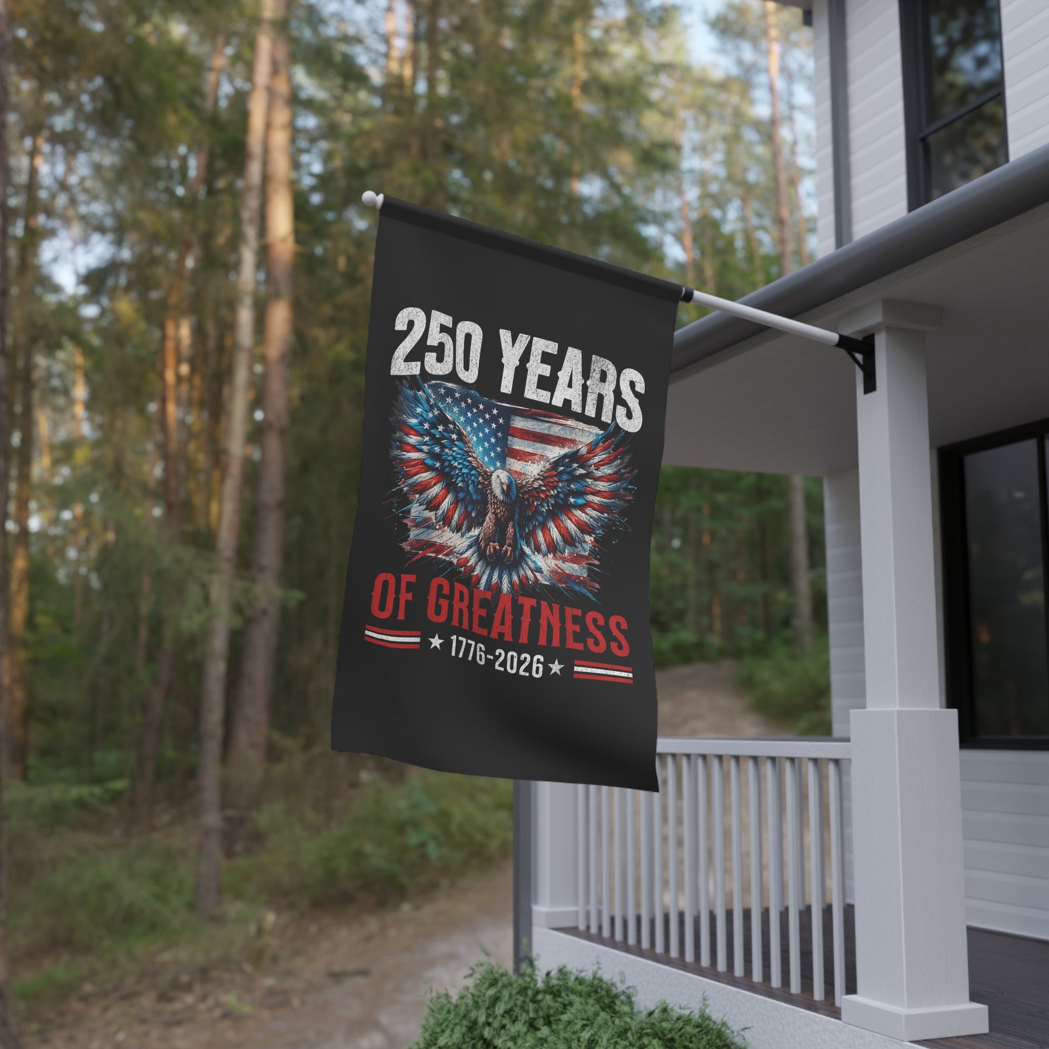 250 Years of Greatness House Banner — Patriotic Eagle American Flag 1776-2026