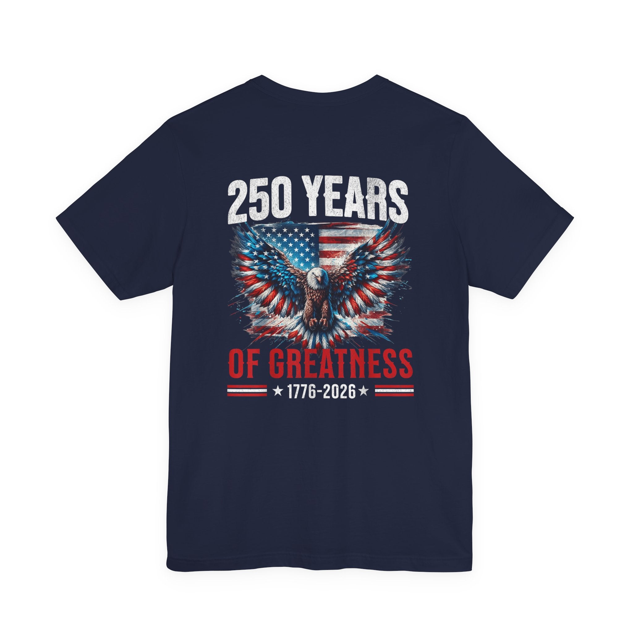 250 Years of Greatness Eagle T-Shirt – 1776–2026 Patriotic American Flag Tee