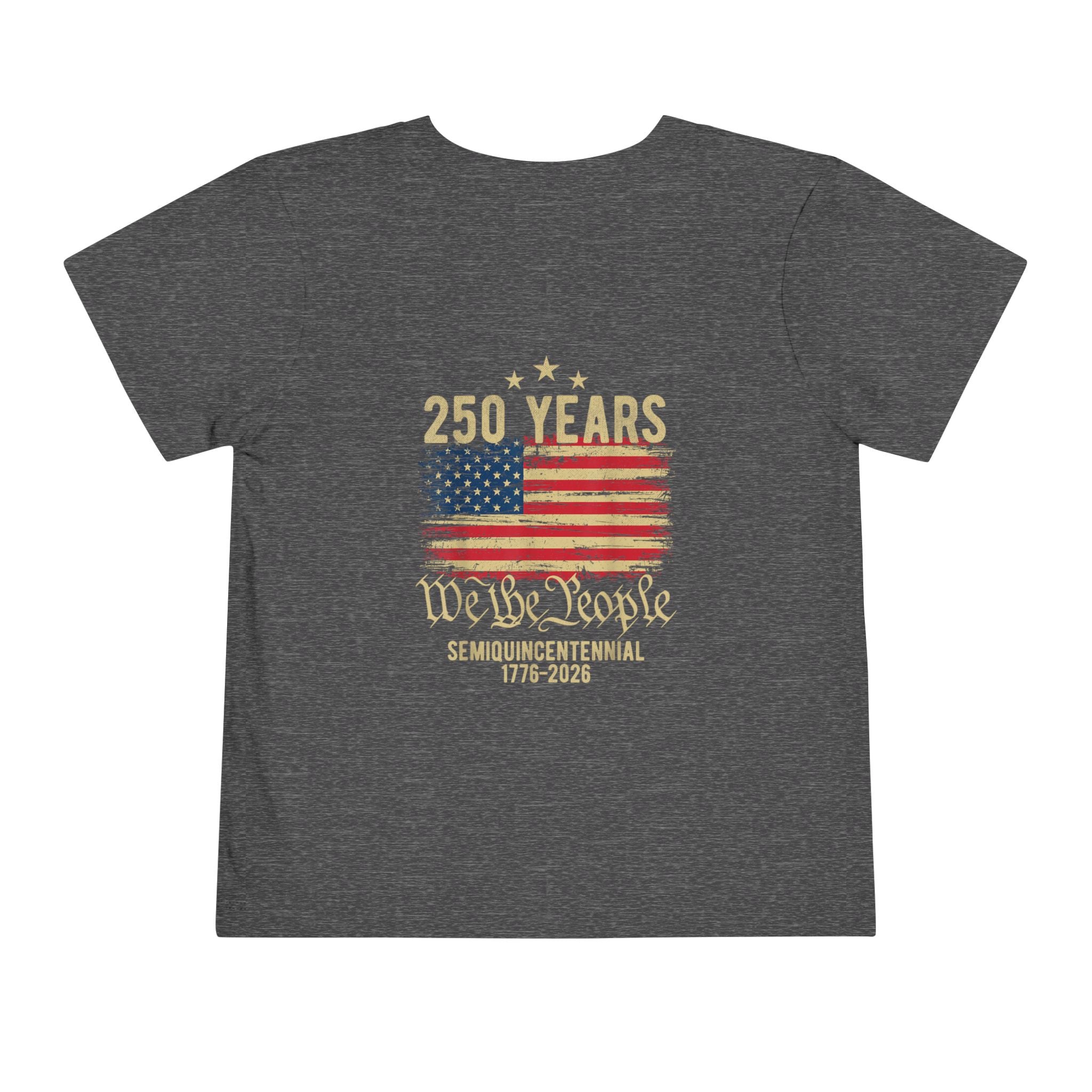 Toddler Tee - "We the People" 250 Years Semiquincentennial USA Flag