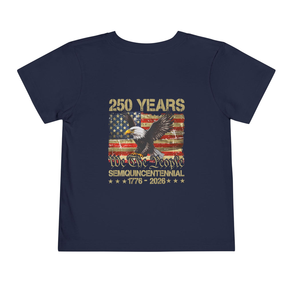 Toddler Tee — 250 Years Semiquincentennial Eagle USA Flag (1776–2026)